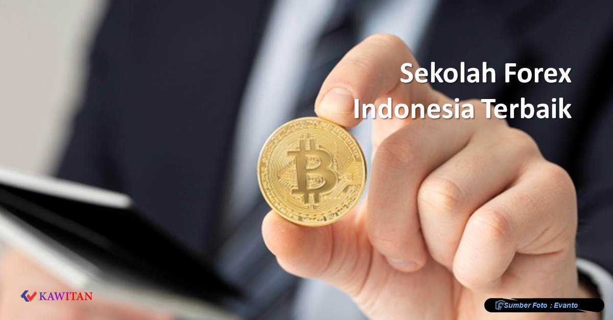 Sekolah Forex Indonesia Terbaik