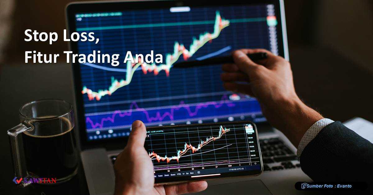 Stop Loss, Fitur Trading Anda