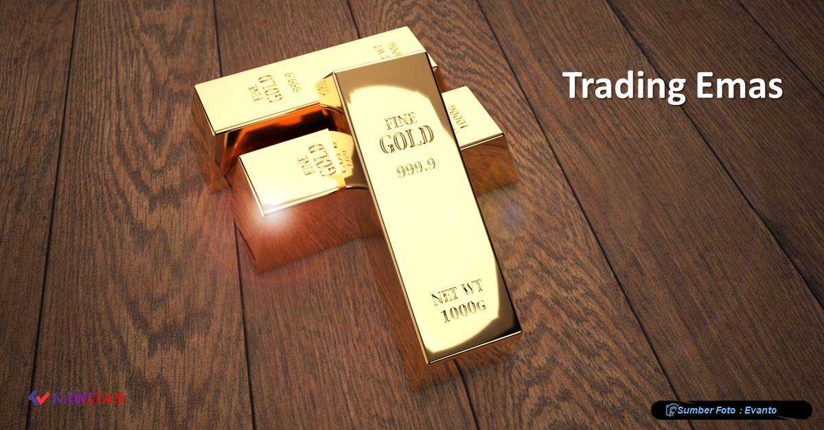 Trading Emas dan Pengaruh Emas Terhadap Mata Uang