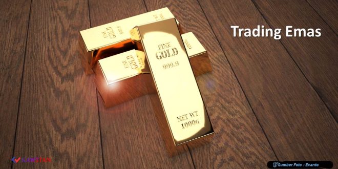 Trading Emas dan Pengaruh Emas Terhadap Mata Uang