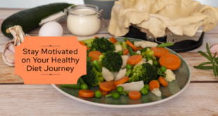 Cara Menjaga Motivasi Selama Program Diet Sehat