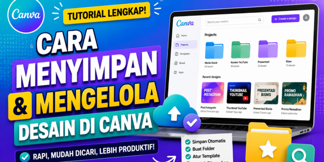 Cara Menyimpan dan Mengelola Desain